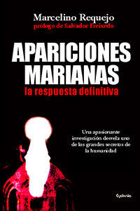 APARICIONES MARIANAS, LA RESPUESTA DEFINITIVA