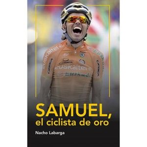 SAMUEL, EL CICLISTA DE ORO