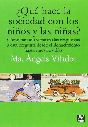 ¿QUÉ HACE LA SOCIEDAD CON LOS NIÑOS Y LAS NIÑAS?