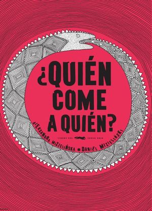 ¿QUIÉN COME A QUIÉN?