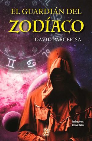 EL GUARDI N DEL ZOD¡ACO. UN VIAJE INICI TICO POR LOS MUNDOS DEL ZOD¡ACO, HACIA E