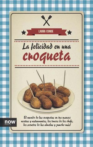 LA FELICIDAD EN UNA CROQUETA