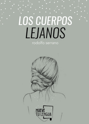 LOS CUERPOS LEJANOS