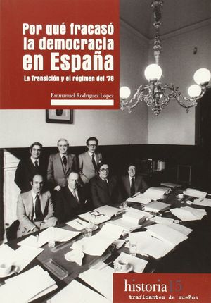 POR QUÉ FRACASÓ LA DEMOCRACIA EN ESPAÑA