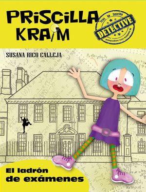 PRISCILLA KRAIM 4. EL LADRÓN DE EXÁMENES