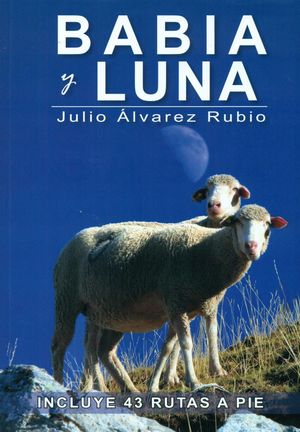 BABIA Y LUNA. INCLUYE 43 RUTAS A PIE