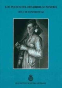 LOS INICIOS DEL DESARROLLO MINERO