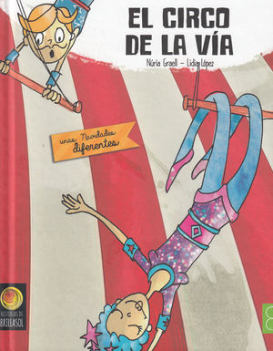 EL CIRCO DE LA VÍA