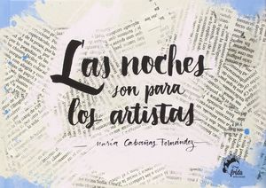 LAS NOCHES SON PARA LOS ARTISTAS