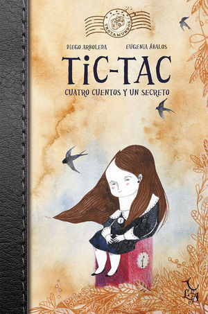 TIC-TAC. CUATRO CUENTOS Y UN SECRETO