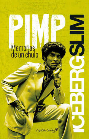 PIMP: MEMORIAS DE UN CHULO