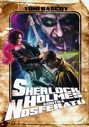 SHERLOCK HOLMES CONTRA NOSFERATU