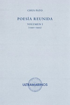 POESÍA REUNIDA. VOLUMEN 1 (1991-1995)