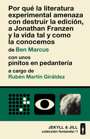 POR QUE LA LITERATURA EXPERIMENTAL AMENAZA CON DESTRUIR...