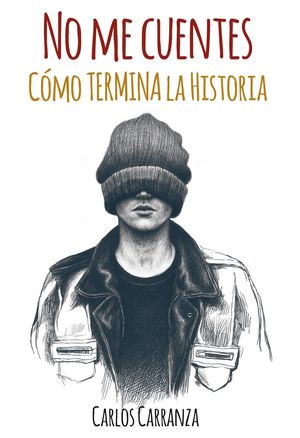 NO ME CUENTES COMO TERMINA LA HISTORIA