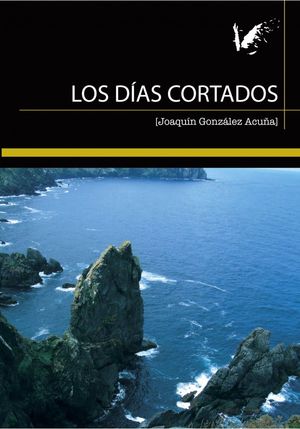 LOS DIAS CORTADOS