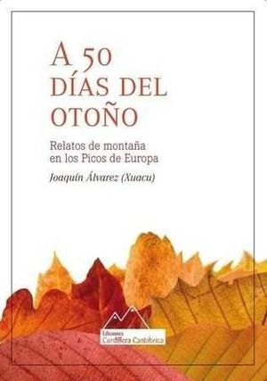 A 50 DÍAS DEL OTOÑO