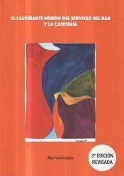 EL FASCINANTE MUNDO DEL SERVICIO DEL BAR Y LA CAFETERÍA