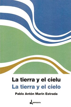 LA TIERRA Y EL CIELU / LA TIERRA Y EL CIELO