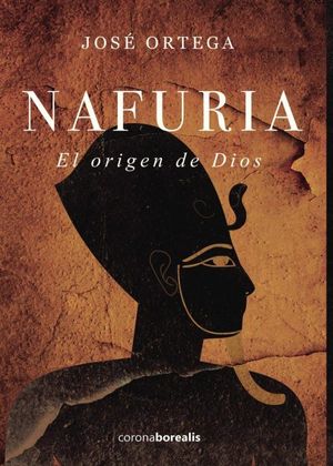 NAFURIA, EL ORIGÉN DE DIOS
