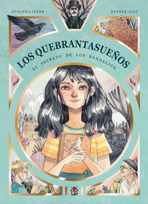 LOS QUEBRANTASUEÑOS EL SECRETO DE LOS DANDELION