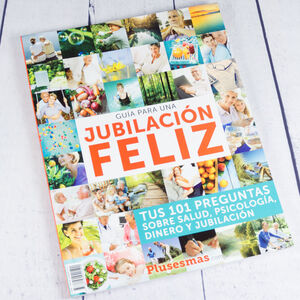 GUÍA PARA UNA JUBILACIÓN FELIZ