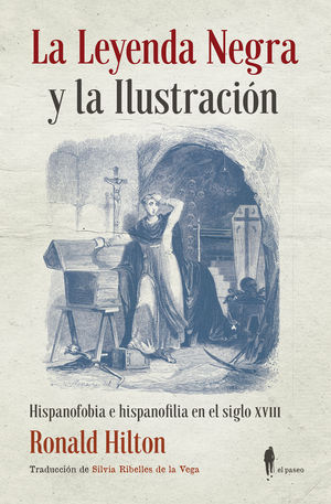 LA LEYENDA NEGRA Y LA ILUSTRACIÓN