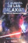 LA GUERRA DE LAS GALAXIAS. EL MITO RENOVADO