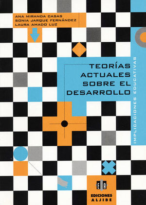 TEORÍAS ACTUALES SOBRE EL DESARROLLO