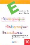 ESCRITURA 10 - GRUPOS CONSONÁNTICOS: GR, GL, TL, DR. SONIDOS: C, Z, Q; R, RR; Y,