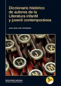 DICCIONARIO HISTÓRICO DE AUTORES DE LA LITERATURA INFANTIL Y JUVENIL CONTEMPORÁN