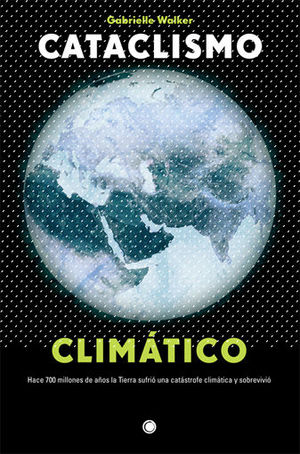 CATACLISMO CLIMÁTICO