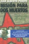 MISIÓN PARA DOS MUERTOS. 1984: LOS SERVICIOS SECRETOS ESPAÑOLES CONTRA LA BANDA