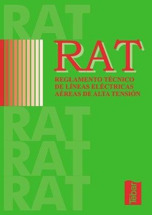RAT. REGLAMENTO TÉCNICO DE LÍNEAS ELÉCTRICAS AÉREAS DE ALTA TENSIÓN
