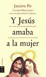 Y JESÚS AMABA A LA MUJER --