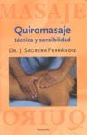 QUIROMASAJE. TÉCNICA Y SENSIBILIDAD