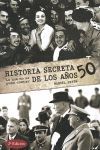 HISTORIA SECRETA DE LOS CINCUENTA