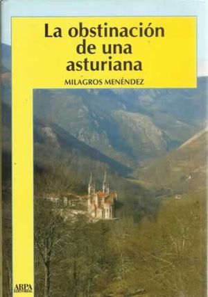 LA OBSTINACIÓN DE UNA ASTURIANA