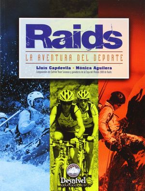 RAIDS, LA AVENTURA DEL DEPORTE