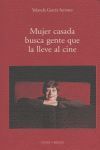 MUJER CASADA GENTE QUE LA LLEVE AL CINE