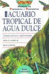 EL ACUARIO TROPICAL DE AGUA DULCE