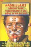 SERIE MAQUILLAJE Nº 3. MAQUILLAJES RÁPIDOS PARA TRANSFORMAR A LOS NIÑOS EN UN PI