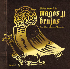 EL LIBRO DE ORO DE LOS MAGOS Y BRUJAS