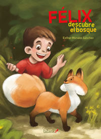 FÉLIX DESCUBRE EL BOSQUE