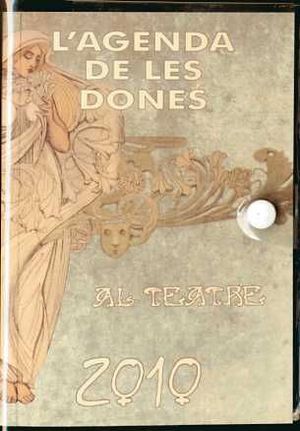 2010 AGENDA DE LES DONES AL TEATRE