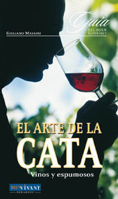 EL ARTE DE LA CATA. VINOS Y ESPUMOSOS