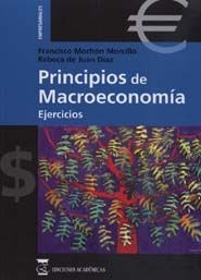 PRINCIPIOS DE MACROECONOMÍA: EJERCICIOS.
