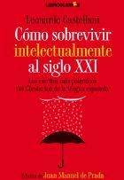 CÓMO SOBREVIVIR INTELECTUALMENTE AL SIGLO XXI