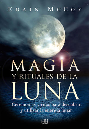 MAGIA Y RITUALES DE LA LUNA