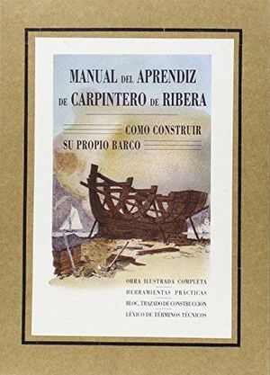 MANUAL DEL APRENDIZ DE CARPINTERO DE RIBERA.